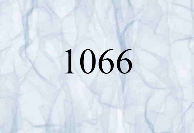 1066 (noun) Definition, Meaning & Examples