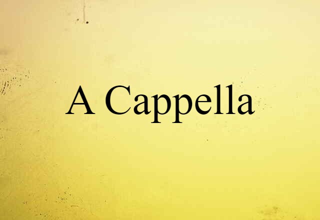 a cappella