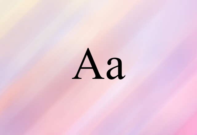 Aa (noun) Definition, Meaning & Examples