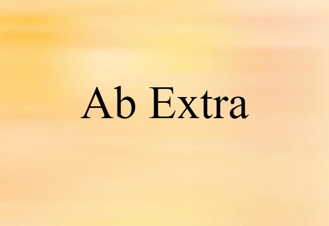 Ab Extra (noun) Definition, Meaning & Examples