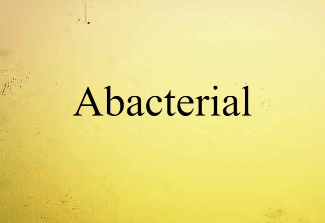 abacterial