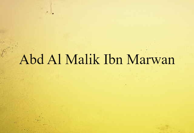 Abd al-Malik ibn Marwan