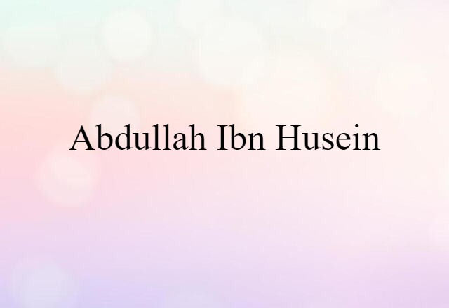 Abdullah ibn-Husein