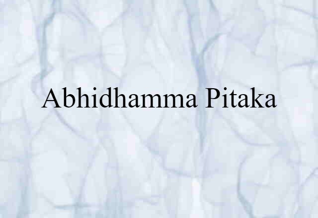 Abhidhamma Pitaka