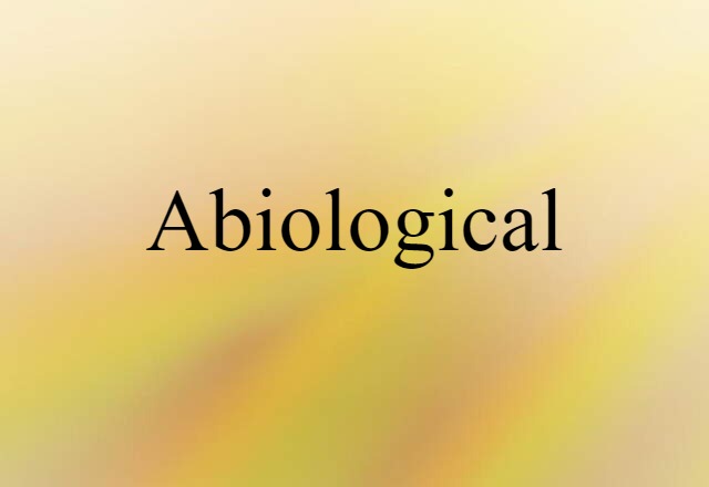 abiological