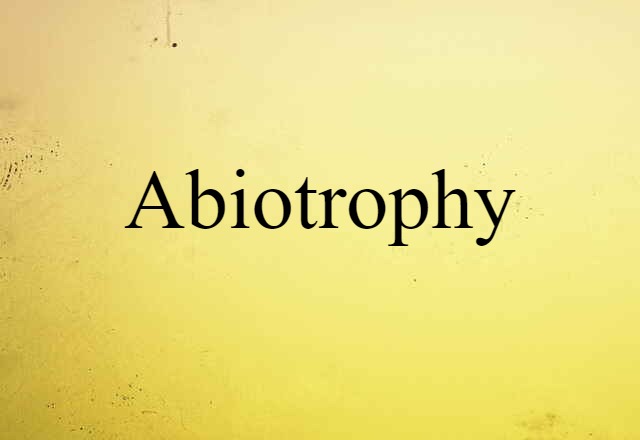 abiotrophy