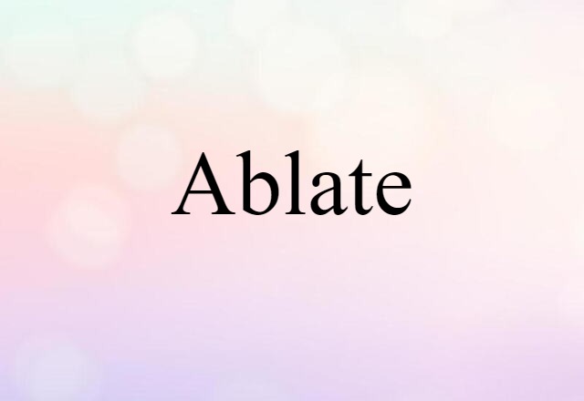 ablate