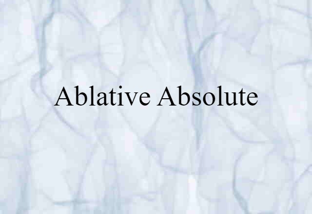 ablative absolute