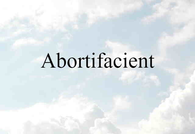 abortifacient