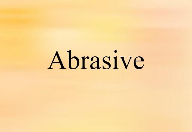 abrasive