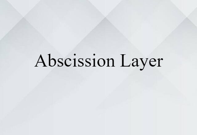 abscission layer