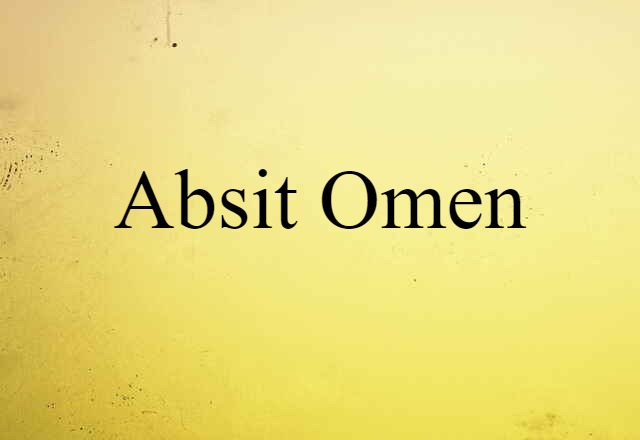 absit omen