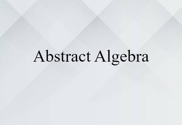 abstract algebra