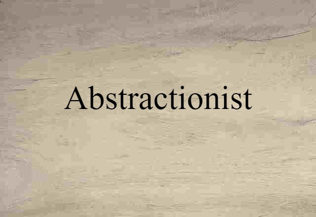 abstractionist