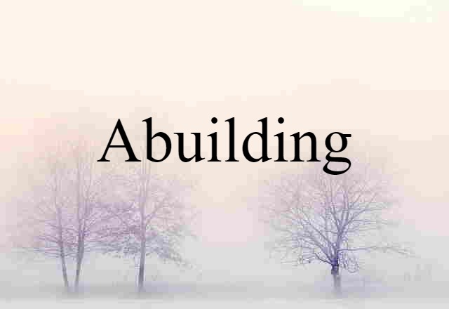 abuilding