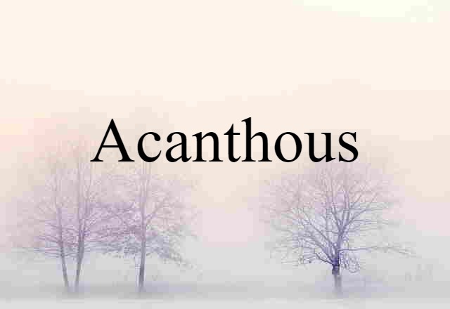 acanthous