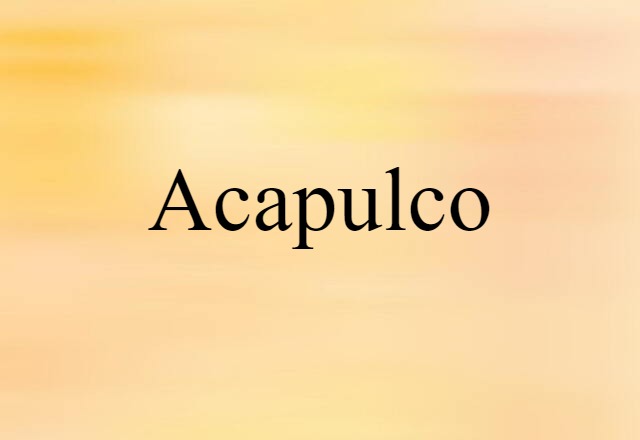 Acapulco