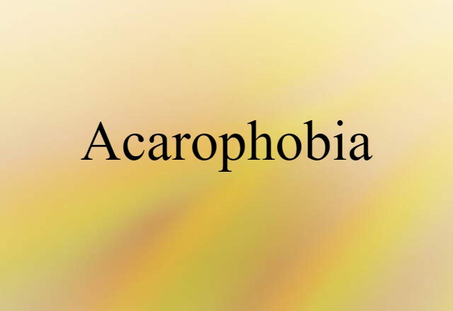 acarophobia