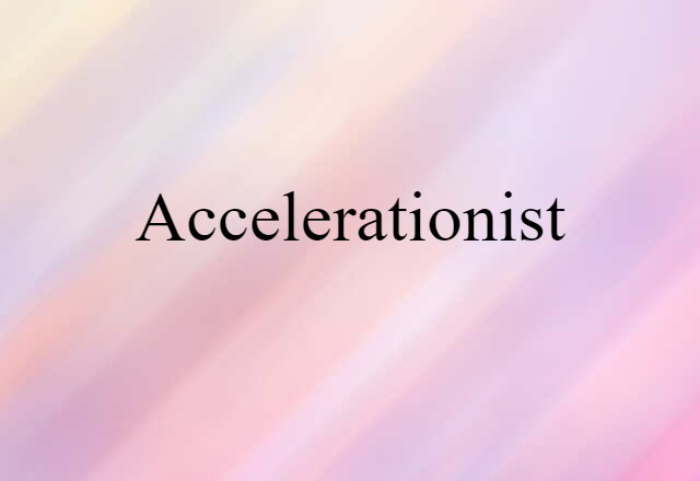 accelerationist