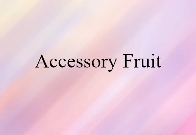 accessory fruit