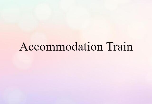 accommodation train