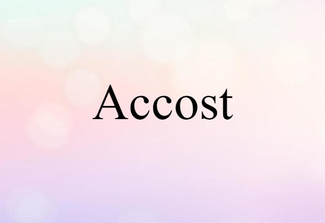 accost