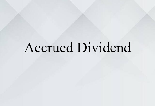 accrued dividend