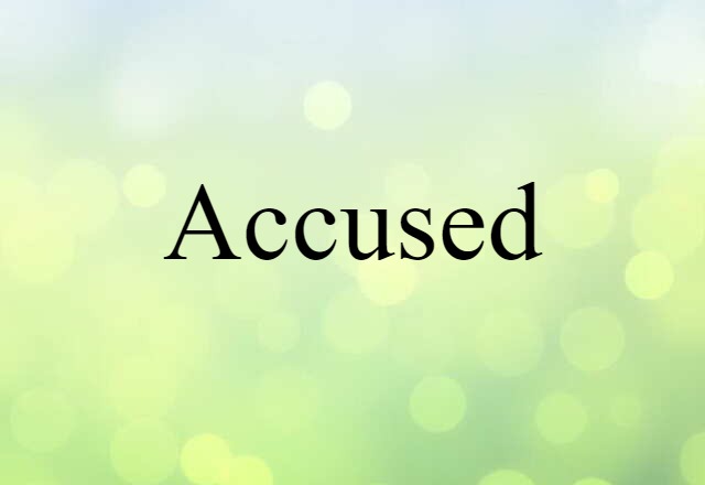 accused