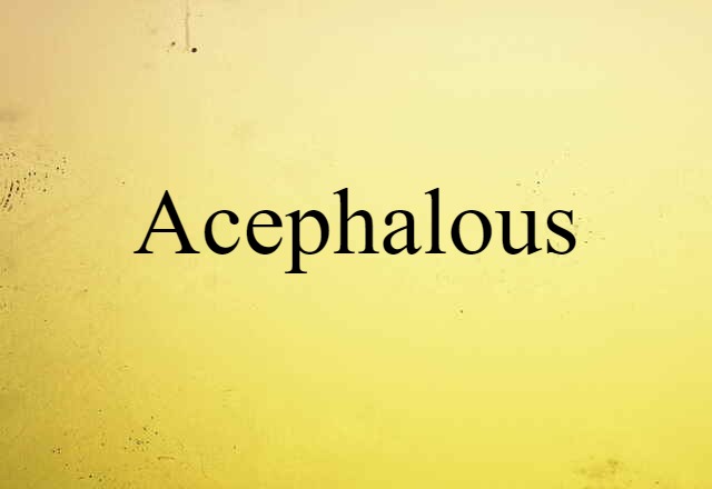 acephalous