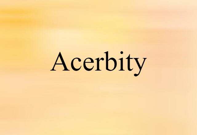 acerbity