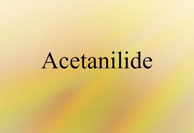 acetanilide