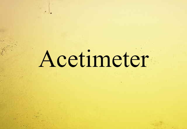 acetimeter