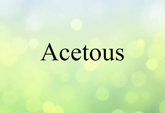 acetous