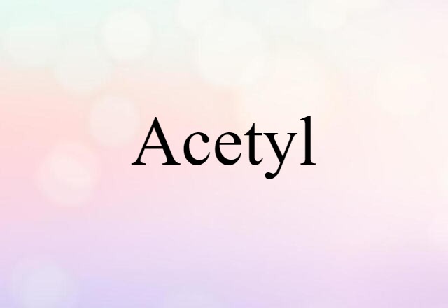 acetyl