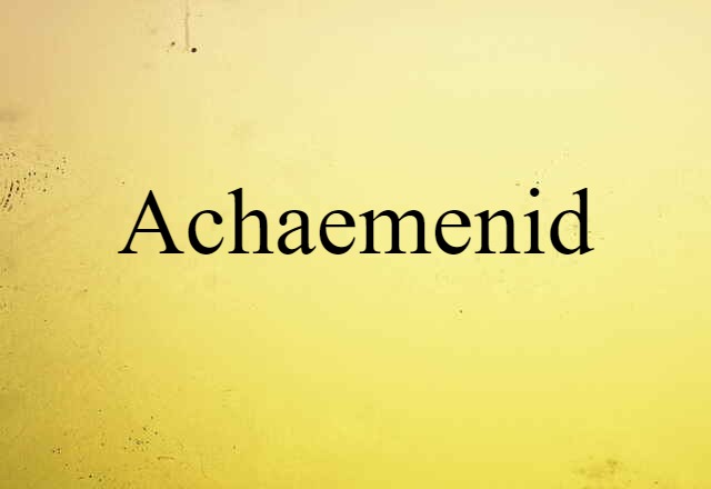 Achaemenid