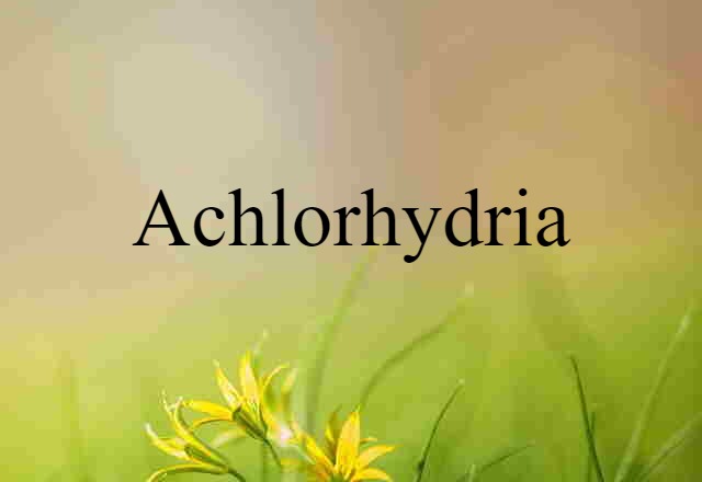 achlorhydria