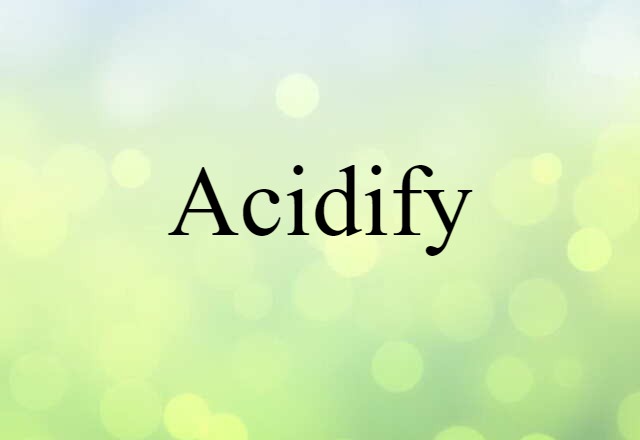 acidify