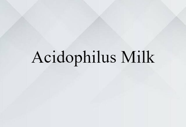 acidophilus milk