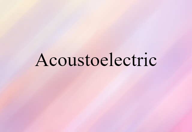 acoustoelectric