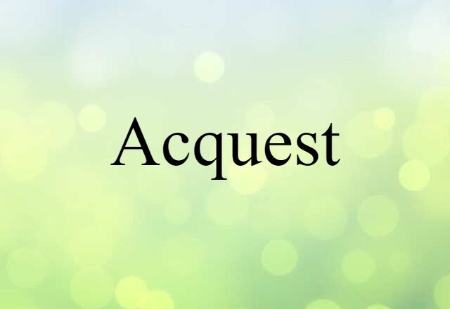 acquest