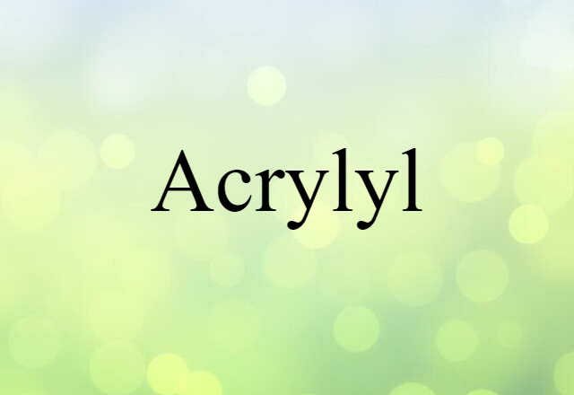 acrylyl