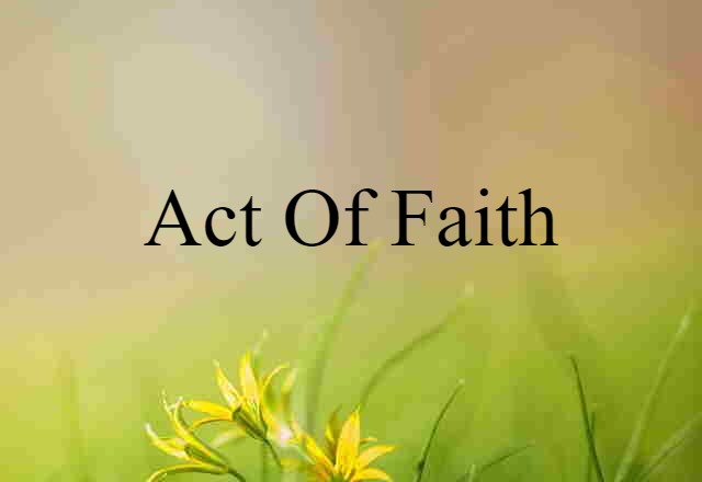 act of faith