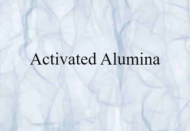 activated alumina