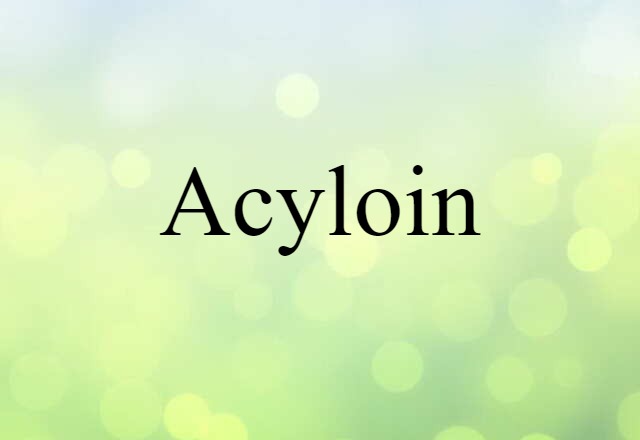 acyloin