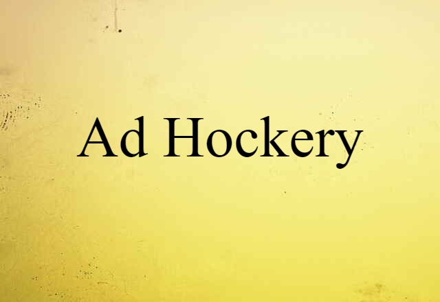 ad hockery