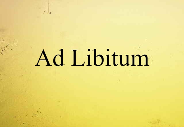 ad libitum