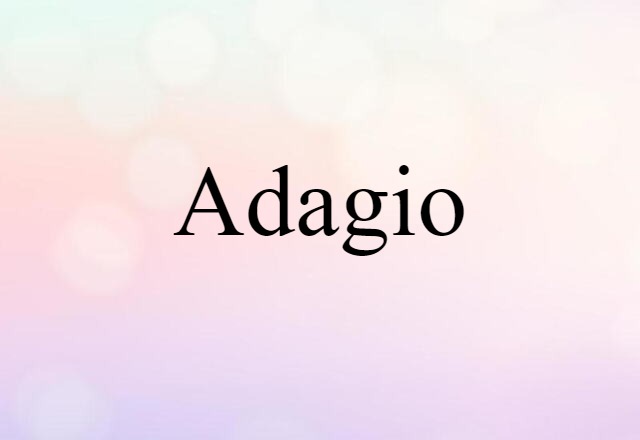 adagio