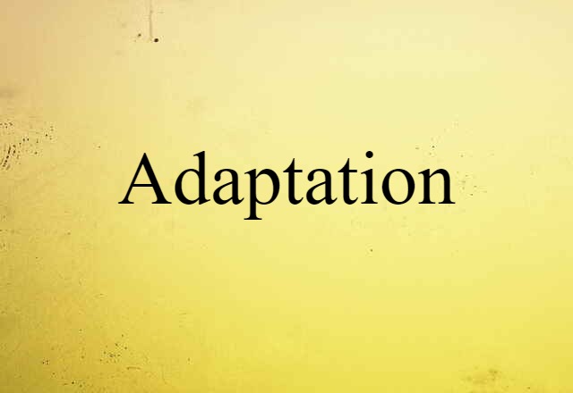 adaptation