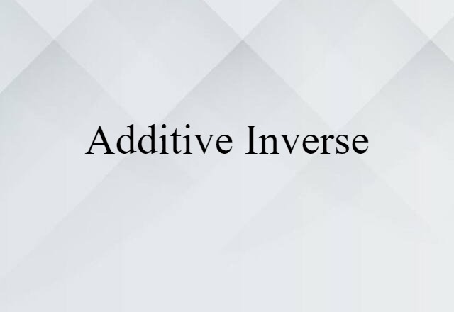 additive inverse