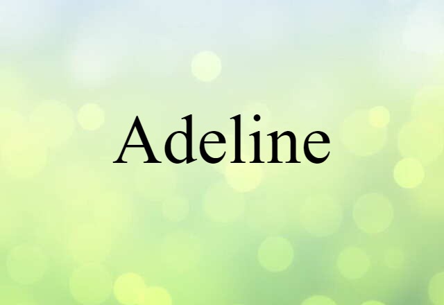 Adeline (noun) Definition, Meaning & Examples